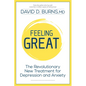 Feeling Great: The Revolutionary New Treatment for Depression and Anxiety - Paperback