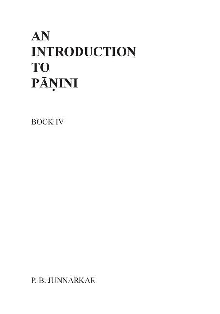 An Introduction to Panini - IV - Paperback
