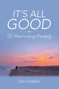 It's All Good: The Road to Living Peacefully - Paperback