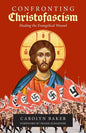 Confronting Christofascism: Healing the Evangelical Wound - Paperback
