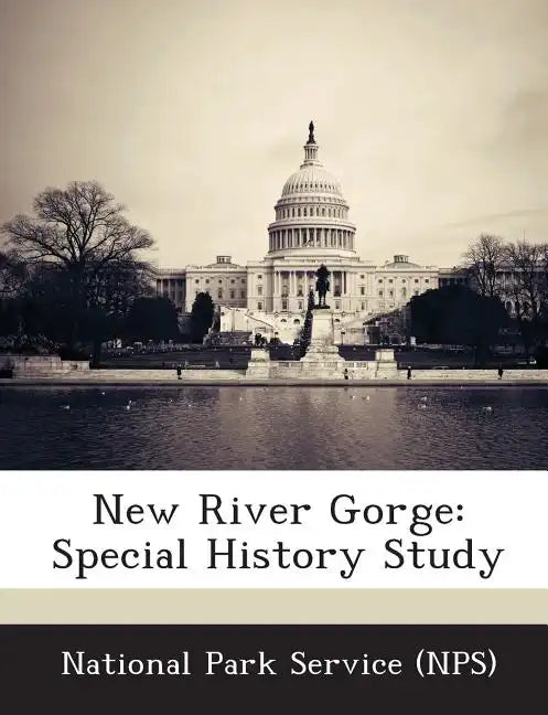 New River Gorge: Special History Study - Paperback