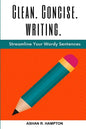 Clean, Concise Writing: Streamline Your Wordy Sentences - Paperback