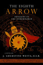 The Eighth Arrow: Odysseus in the Underworld, a Novel - Paperback