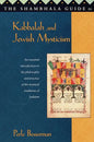 The Shambhala Guide to Kabbalah and Jewish Mysticism - Paperback