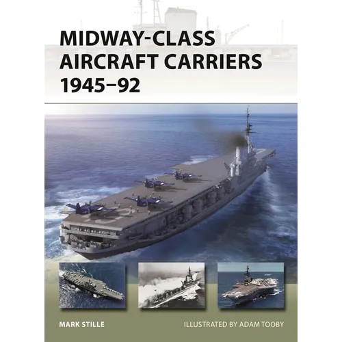 Midway-Class Aircraft Carriers 1945-92 - Paperback