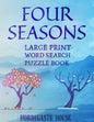 FOUR SEASONS Large Print Word Search Puzzle Book - Paperback