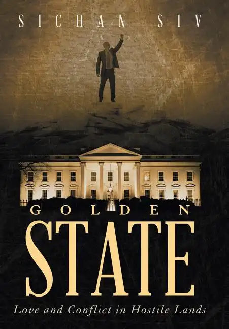 Golden State: Love and Conflict in Hostile Lands - Hardcover