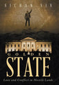 Golden State: Love and Conflict in Hostile Lands - Hardcover