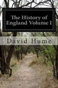 The History of England Volume I: From the Invasion of Julius Caesar to the End of the Reign of James the Second - Paperback