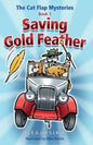 The Cat Flap Mysteries: Saving Gold Feather (Book 1) - Paperback