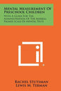 Mental Measurement of Preschool Children: With a Guide for the Administration of the Merrill Palmer Scale of Mental Tests - Paperback