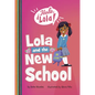 Lola and the New School - Hardcover