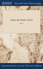 Zelica: the Creole: a Novel; VOL. I - Hardcover