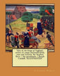 Tales of the kings of England: stories of camps and battle-fields, wars and victories. By: Stephen Percy / the pseudonym / Joseph Cundall . ILLUSTRAT - Paperback