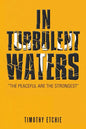 In Turbulent Waters - Paperback