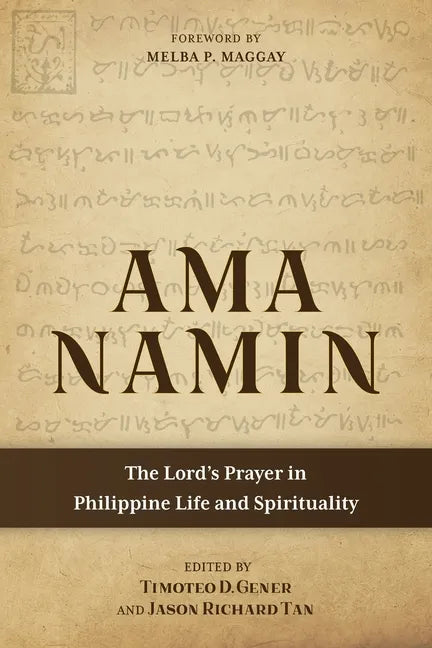 Ama Namin: The Lord's Prayer in Philippine Life and Spirituality - Paperback