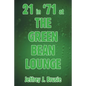 21 in '71 at the Green Bean Lounge - Paperback