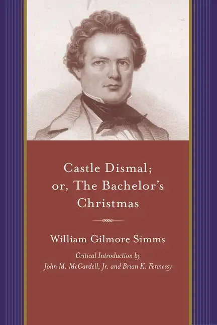 Castle Dismal; Or, the Bachelor's Christmas - Paperback
