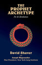 The Prophet Archetype: Psi & Revelation - Paperback