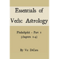 Essentials of Vedic Astrology: Phaladīpikā - Part 1 (chapters 1-4) - Paperback