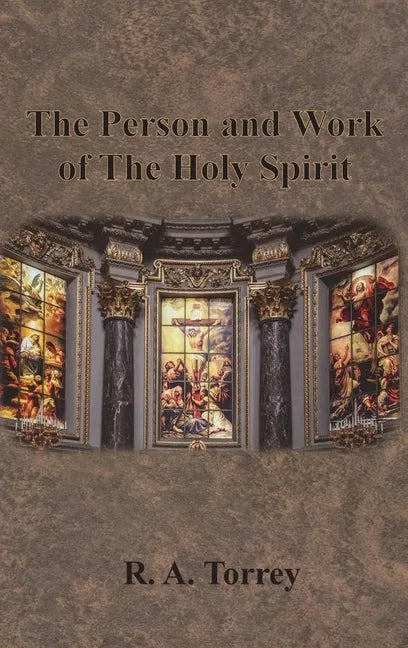 The Person and Work of The Holy Spirit - Hardcover