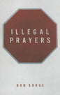 Illegal Prayers - Paperback