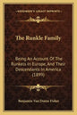 The Runkle Family: Being An Account Of The Runkels In Europe, And Their Descendants In America (1899) - Paperback
