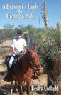 A Beginner's Guide to Owning a Mule - Paperback