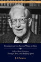 Celebrating the Saving Work of God: Collected Shorter Writings of J.I. Packer on the Trinity, Christ, and the Holy Spirit - Paperback