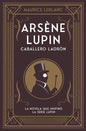 Arsene Lupin. Caballero Ladron - Paperback
