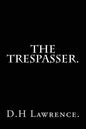 The Trespasser by D.H Lawrence. - Paperback