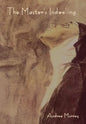 The Master's Indwelling - Hardcover