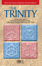 The Trinity: What Is the Trinity, and What Do Christians Believe? - Paperback
