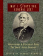 May I Quote You, General Lee?: Observations and Utterances of the South's Great Generals - Paperback
