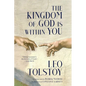 The Kingdom of God Is Within You (Warbler Classics Annotated Edition) - Paperback