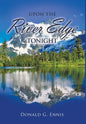 Upon the River Edge Tonight - Hardcover