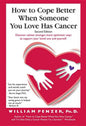 How to Cope Better When Someone You Love Has Cancer - Paperback