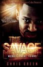 True Savage: Money, Pain, Tears - Paperback