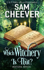 Which Witchery is That?: A Paranormal Women's Fiction Novel - Paperback