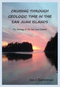 Cruising Through Geologic Time in the San Juan Islands - Paperback