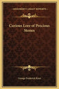 Curious Lore of Precious Stones - Hardcover