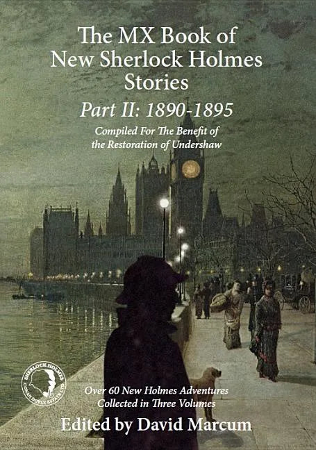 The MX Book of New Sherlock Holmes Stories Part II: 1890 to 1895 - Hardcover