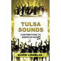 Tulsa Sounds: Contributions to American Music - Paperback