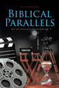 Biblical Parallels: Your Life Featured In The Word Of God - Paperback