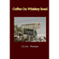 Coffee On Whiskey Road - Paperback