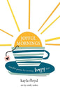 Joyful Mornings: Mindful Poems for Inviting Happy Days - Paperback