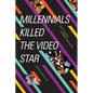 Millennials Killed the Video Star: Mtv's Transition to Reality Programming - Hardcover