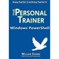 Windows PowerShell: The Personal Trainer for Windows PowerShell 3.0 and Windows PowerShell 4.0 - Paperback