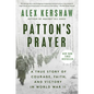 Patton's Prayer: A True Story of Courage, Faith, and Victory in World War II - Paperback