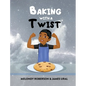 Baking with a Twist - Hardcover